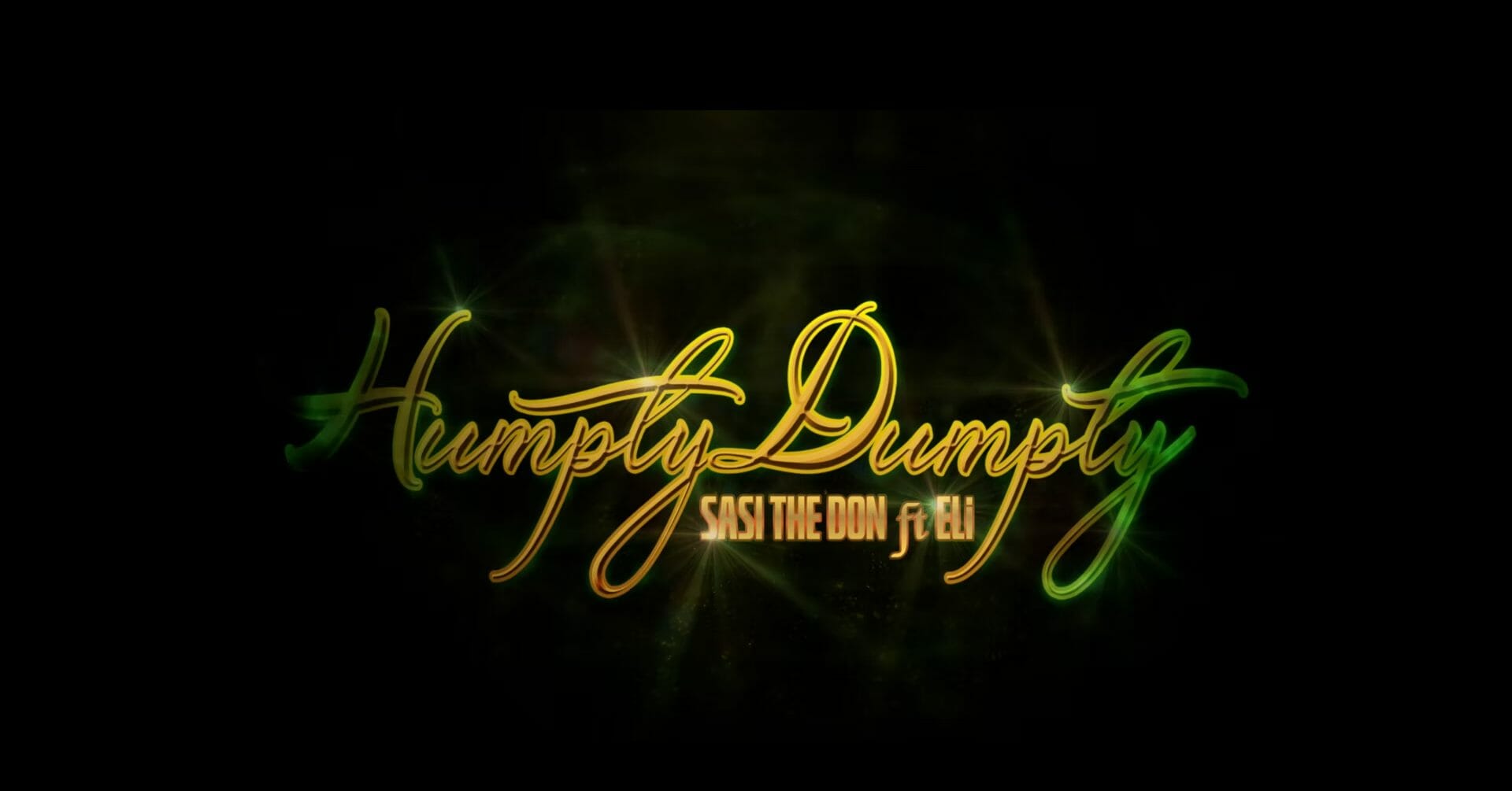 Sasi the Don – Humpty Dumpty